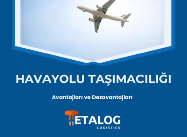 Havayolu Taşımacılığı Avantajları ve Dezavantajları